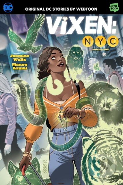 Kniha: Vixen NYC Volume 1 (Jasmine Walls). DC Comics, 2023 Kniha: Vixen NYC Volume 1 (Jasmine Walls). DC Comics, 2023