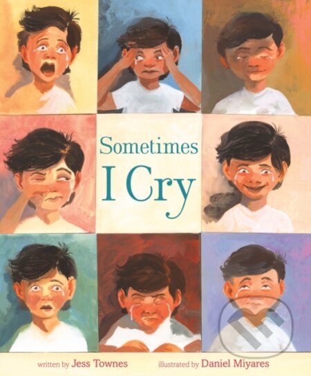 Kniha: Sometimes I Cry (Jess Townes). Farrar, Straus and Giroux, 2023 Kniha: Sometimes I Cry (Jess Townes). Farrar, Straus and Giroux, 2023