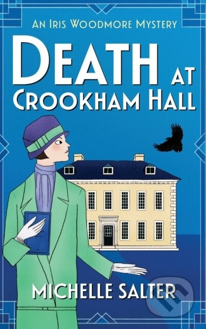 Kniha: Death at Crookham Hall (Michelle Salter). Boldwood Books, 2023 Kniha: Death at Crookham Hall (Michelle Salter). Boldwood Books, 2023