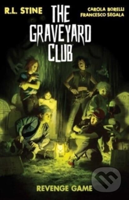 Kniha: The Graveyard Club: Revenge Game (R.L. Stine). , 2024 Kniha: The Graveyard Club: Revenge Game (R.L. Stine). , 2024