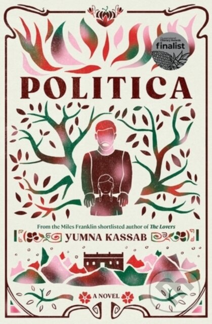 Kniha: Politica (Yumna Kassab). Ultimo Press, 2024 Kniha: Politica (Yumna Kassab). Ultimo Press, 2024