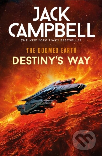 Kniha: The Doomed Earth: Destiny's Way (Jack Campbell). Titan Books, 2025 Kniha: The Doomed Earth: Destiny's Way (Jack Campbell). Titan Books, 2025