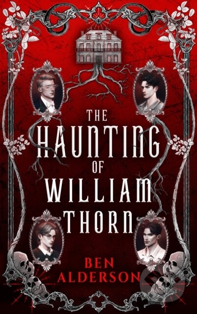 Kniha: The Haunting of William Thorn (Ben Alderson). Angry Robot, 2025 Kniha: The Haunting of William Thorn (Ben Alderson). Angry Robot, 2025