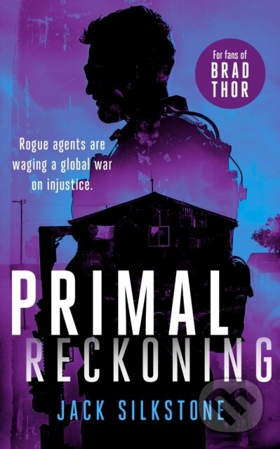 Kniha: PRIMAL Reckoning (Jack Silkstone). , 2025 Kniha: PRIMAL Reckoning (Jack Silkstone). , 2025