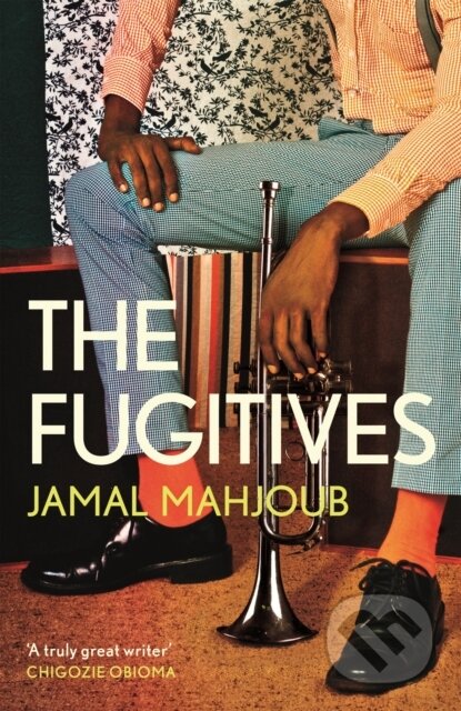 Kniha: The Fugitives (Jamal Mahjoub). Canongate Books, 2022 Kniha: The Fugitives (Jamal Mahjoub). Canongate Books, 2022