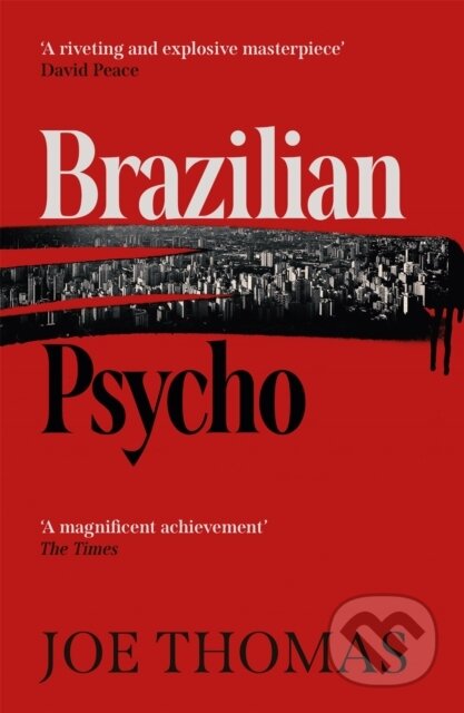 Kniha: Brazilian Psycho (Joe Thomas). Arcadia, 2022 Kniha: Brazilian Psycho (Joe Thomas). Arcadia, 2022
