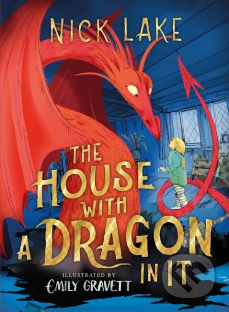 Kniha: The House With a Dragon in It (Nick Lake). Simon & Schuster, 2023 Kniha: The House With a Dragon in It (Nick Lake). Simon & Schuster, 2023
