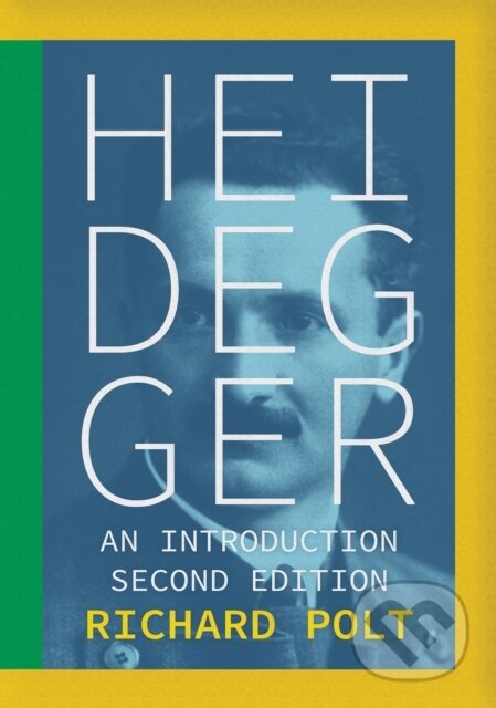 Kniha: Heidegger (Richard Polt). Cornell University, 2025 Kniha: Heidegger (Richard Polt). Cornell University, 2025