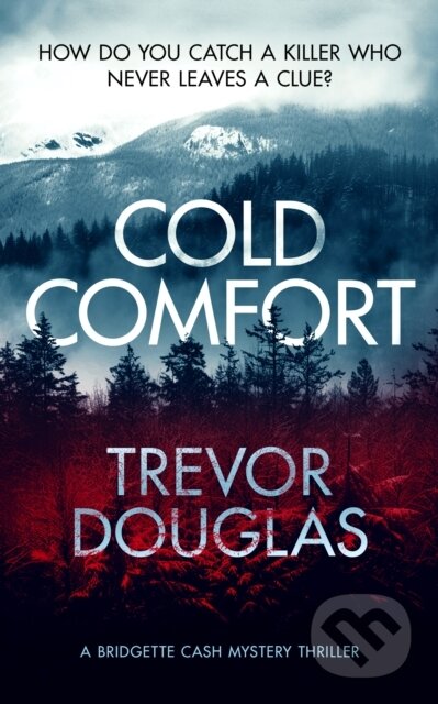 Kniha: Cold Comfort (Trevor Douglas). , 2025 Kniha: Cold Comfort (Trevor Douglas). , 2025