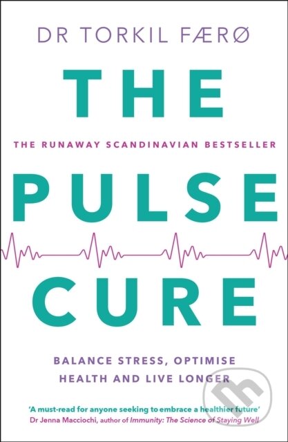 Kniha: The Pulse Cure (Dr Torkil Færø). Quercus, 2024 Kniha: The Pulse Cure (Dr Torkil Færø). Quercus, 2024