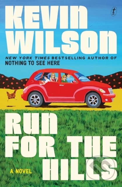 Kniha: Run For The Hills (Kevin Wilson). , 2025 Kniha: Run For The Hills (Kevin Wilson). , 2025