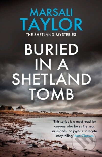Kniha: Buried in a Shetland Tomb (Marsali Taylor). Headline Book, 2022 Kniha: Buried in a Shetland Tomb (Marsali Taylor). Headline Book, 2022