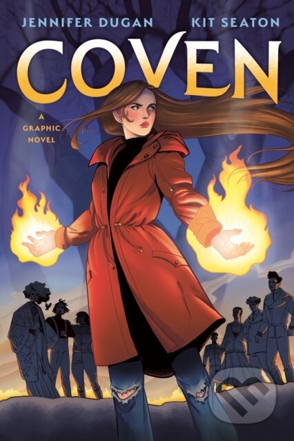 Kniha: Coven: A Graphic Novel (Jennifer Dugan). , 2022 Kniha: Coven: A Graphic Novel (Jennifer Dugan). , 2022