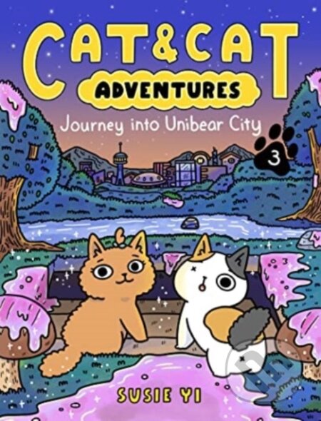 Kniha: Cat & Cat Adventures: Journey into Unibear City (Susie Yi). HarperCollins, 2023 Kniha: Cat & Cat Adventures: Journey into Unibear City (Susie Yi). HarperCollins, 2023