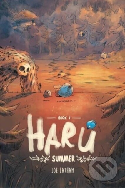 Kniha: Haru Book 2 (Joe Latham). Andrews McMeel, 2024 Kniha: Haru Book 2 (Joe Latham). Andrews McMeel, 2024