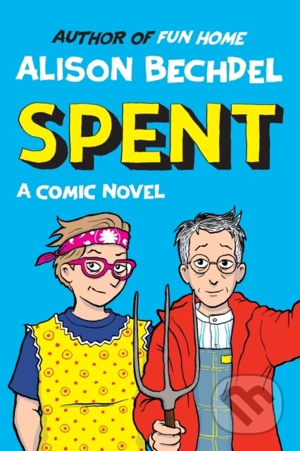 Kniha: Spent (Alison Bechdel). Jonathan Cape, 2025 Kniha: Spent (Alison Bechdel). Jonathan Cape, 2025