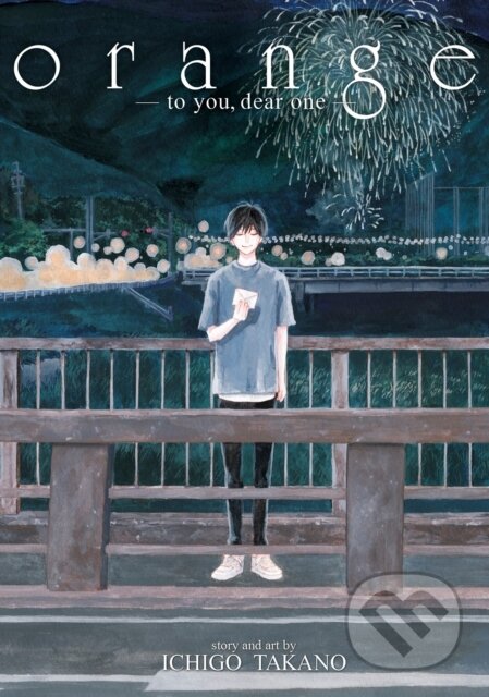 Kniha: orange -to you, dear one- (Takano Ichigo). Seven Seas, 2023 Kniha: orange -to you, dear one- (Takano Ichigo). Seven Seas, 2023