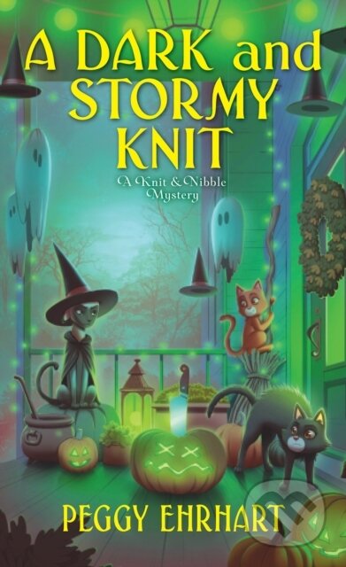 Kniha: A Dark and Stormy Knit (Peggy Ehrhart). Kensington Publishing Corporation, 2024 Kniha: A Dark and Stormy Knit (Peggy Ehrhart). Kensington Publishing Corporation, 2024