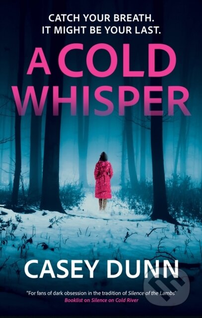 Kniha: A Cold Whisper (Casey Dunn). Severn House, 2025 Kniha: A Cold Whisper (Casey Dunn). Severn House, 2025