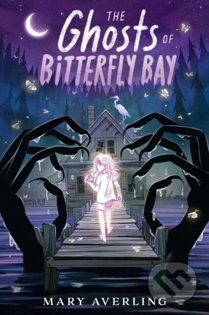 Kniha: The Ghosts of Bitterfly Bay (Mary Averling). , 2025 Kniha: The Ghosts of Bitterfly Bay (Mary Averling). , 2025