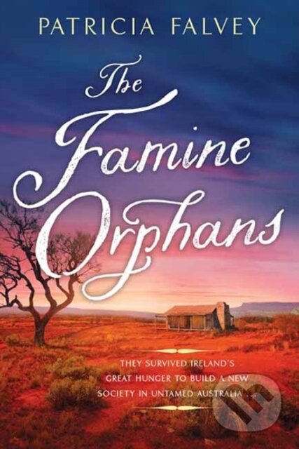 Kniha: The Famine Orphans (Patricia Falvey). Kensington Publishing Corporation, 2025 Kniha: The Famine Orphans (Patricia Falvey). Kensington Publishing Corporation, 2025