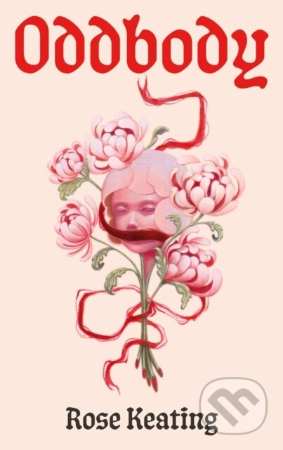 Kniha: Oddbody (Rose Keating). Canongate Books, 2025 Kniha: Oddbody (Rose Keating). Canongate Books, 2025