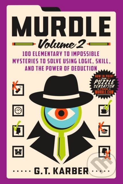 Kniha: Murdle: Volume 2 (G. T. Karber). St. Martins Griffin, 2023 Kniha: Murdle: Volume 2 (G. T. Karber). St. Martins Griffin, 2023