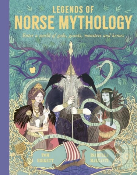 Kniha: Legends of Norse Mythology (Tom Birkett). Wide Eyed, 2023 Kniha: Legends of Norse Mythology (Tom Birkett). Wide Eyed, 2023