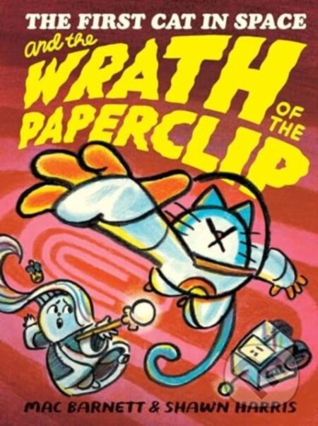 Kniha: The First Cat in Space and the Wrath of the Paperclip (Barnett Mac). HarperCollins, 2024 Kniha: The First Cat in Space and the Wrath of the Paperclip (Barnett Mac). HarperCollins, 2024