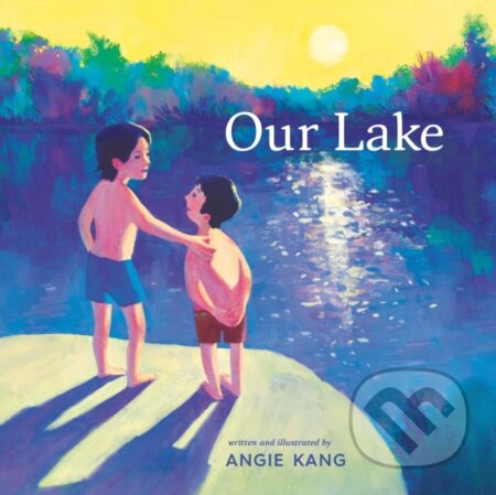 Kniha: Our Lake (Angie Kang). , 2025 Kniha: Our Lake (Angie Kang). , 2025