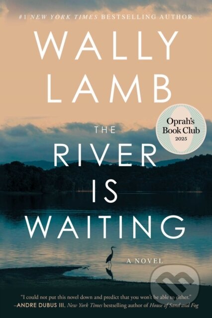 Kniha: The River Is Waiting (Oprah's Book Club) (Wally Lamb). , 2025 Kniha: The River Is Waiting (Oprah's Book Club) (Wally Lamb). , 2025