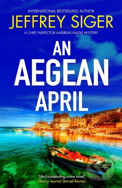 Kniha: An Aegean April (Jeffrey Siger). Severn House, 2025 Kniha: An Aegean April (Jeffrey Siger). Severn House, 2025