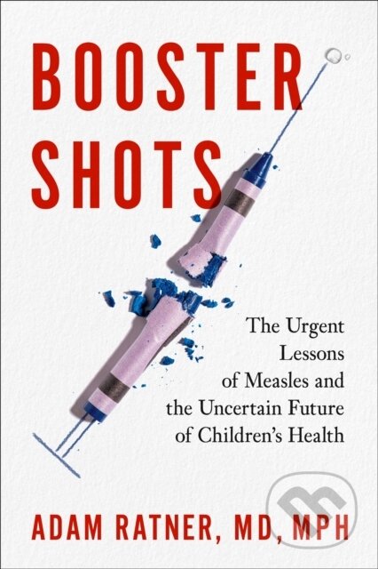 Kniha: Booster Shots (Adam Ratner). Avery, 2025 Kniha: Booster Shots (Adam Ratner). Avery, 2025