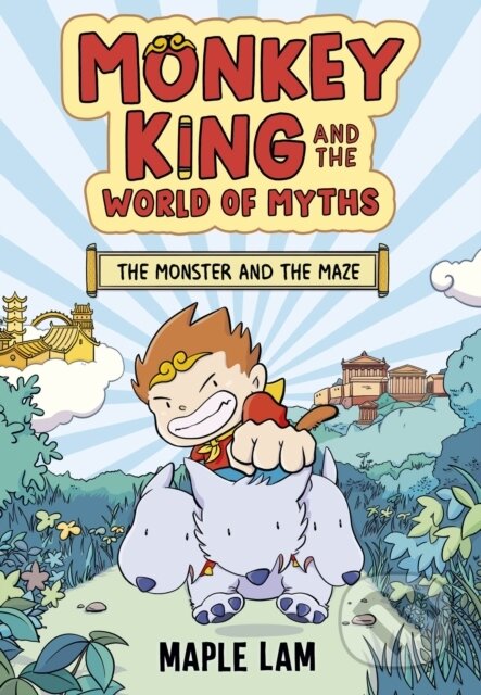 Kniha: Monkey King and the World of Myths: The Monster and the Maze (Maple Lam). Hodder Children's Books, 2024 Kniha: Monkey King and the World of Myths: The Monster and the Maze (Maple Lam). Hodder Children's Books, 2024