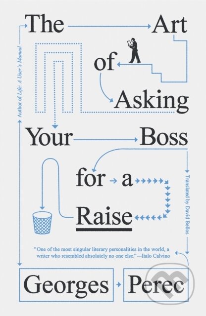 Kniha: The Art of Asking Your Boss for a Raise (Georges Perec). Verso, 2025 Kniha: The Art of Asking Your Boss for a Raise (Georges Perec). Verso, 2025