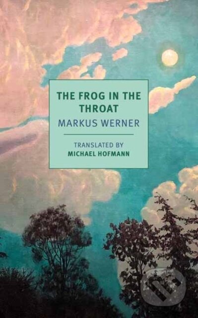 Kniha: The Frog in the Throat (Markus Werner a Michael Hofmann). , 2025 Kniha: The Frog in the Throat (Markus Werner a Michael Hofmann). , 2025