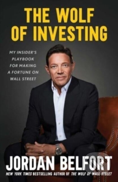 Kniha: Wolf of Investing (Jordan Belfort). Gallery Books, 2023 Kniha: Wolf of Investing (Jordan Belfort). Gallery Books, 2023