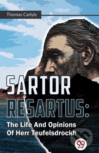 Kniha: Sartor Resartus (Thomas Carlyle). , 2023 Kniha: Sartor Resartus (Thomas Carlyle). , 2023