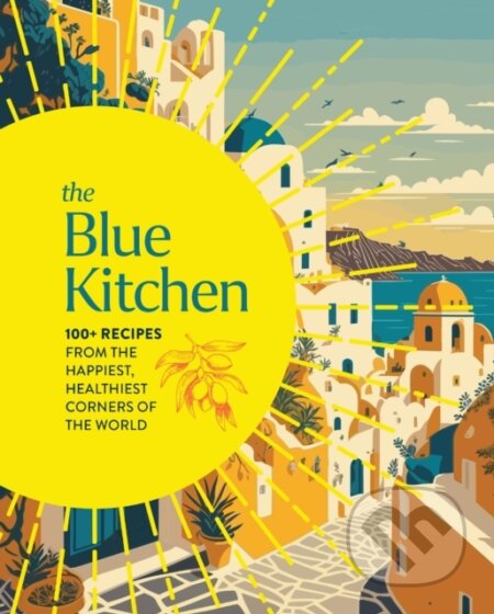 Kniha: The Blue Kitchen (Cider Mill Press). , 2025 Kniha: The Blue Kitchen (Cider Mill Press). , 2025