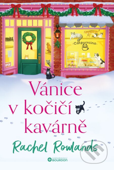 E-kniha: Vánice v kočičí kavárně (Rachel Rowlands). Bourdon, 2025 E-kniha: Vánice v kočičí kavárně (Rachel Rowlands). Bourdon, 2025