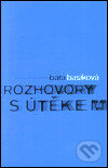 Kniha: Rozhovory s útěkem (Bára Basiková). Why not agency, 2001 Kniha: Rozhovory s útěkem (Bára Basiková). Why not agency, 2001