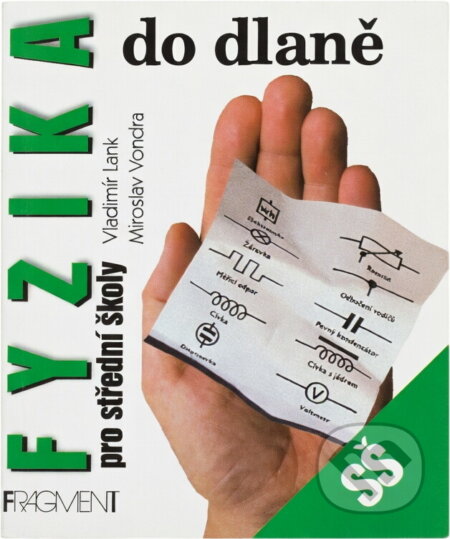 Kniha: Fyzika do dlaně pro střední školy (Vladimír Lank). Fragment, 1999 Kniha: Fyzika do dlaně pro střední školy (Vladimír Lank). Fragment, 1999