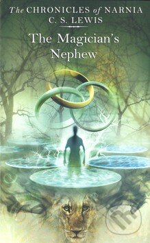 Kniha: The Magician's Nephew (C. S. Lewis) (C. S. Lewis a Staples Clive Lewis). , 2001 Kniha: The Magician's Nephew (C. S. Lewis) (C. S. Lewis a Staples Clive Lewis). , 2001