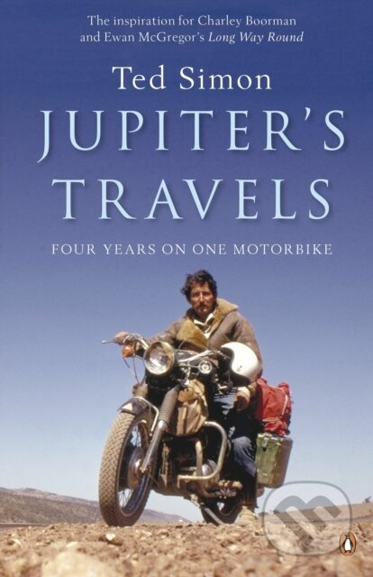 Kniha: Jupiter's Travels (Ted Simon). Penguin Books, 1980 Kniha: Jupiter's Travels (Ted Simon). Penguin Books, 1980