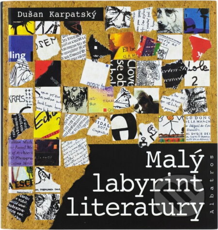 Kniha: Malý labyrint literatury (Dušan Karpatský). , 1982 Kniha: Malý labyrint literatury (Dušan Karpatský). , 1982