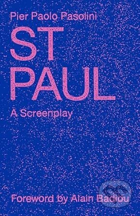 Kniha: St. Paul (Pier Paolo Pasolini). Verso, 2025 Kniha: St. Paul (Pier Paolo Pasolini). Verso, 2025