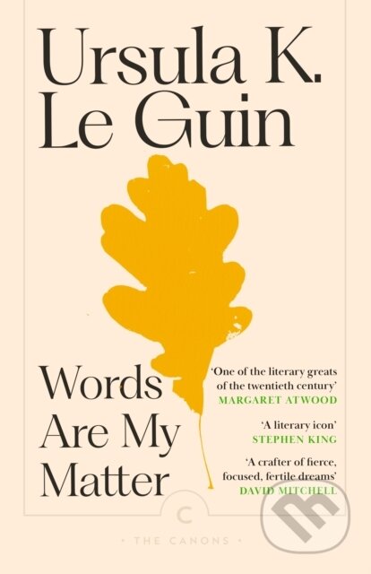 Kniha: Words Are My Matter (Ursula K. Le Guin). Canongate Books, 2025 Kniha: Words Are My Matter (Ursula K. Le Guin). Canongate Books, 2025