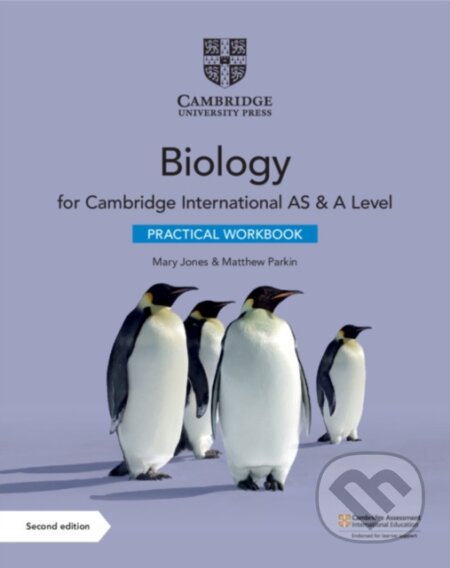 Kniha: BIOLOGY AS/A LEVEL WB PRACTICAL 2/E (Mary Jones a Matthew Parkin). , 2020 Kniha: BIOLOGY AS/A LEVEL WB PRACTICAL 2/E (Mary Jones a Matthew Parkin). , 2020