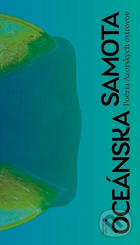Kniha: Oceánska samota (Autorský kolektiv). Portugalský inštitút, 2025 Kniha: Oceánska samota (Autorský kolektiv). Portugalský inštitút, 2025