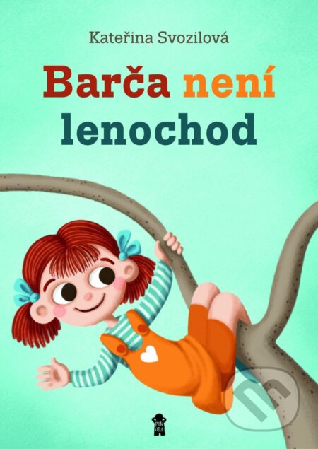 Kniha: Barča není lenochod (Kateřina Svozilová). Pikola, 2026 Kniha: Barča není lenochod (Kateřina Svozilová). Pikola, 2026